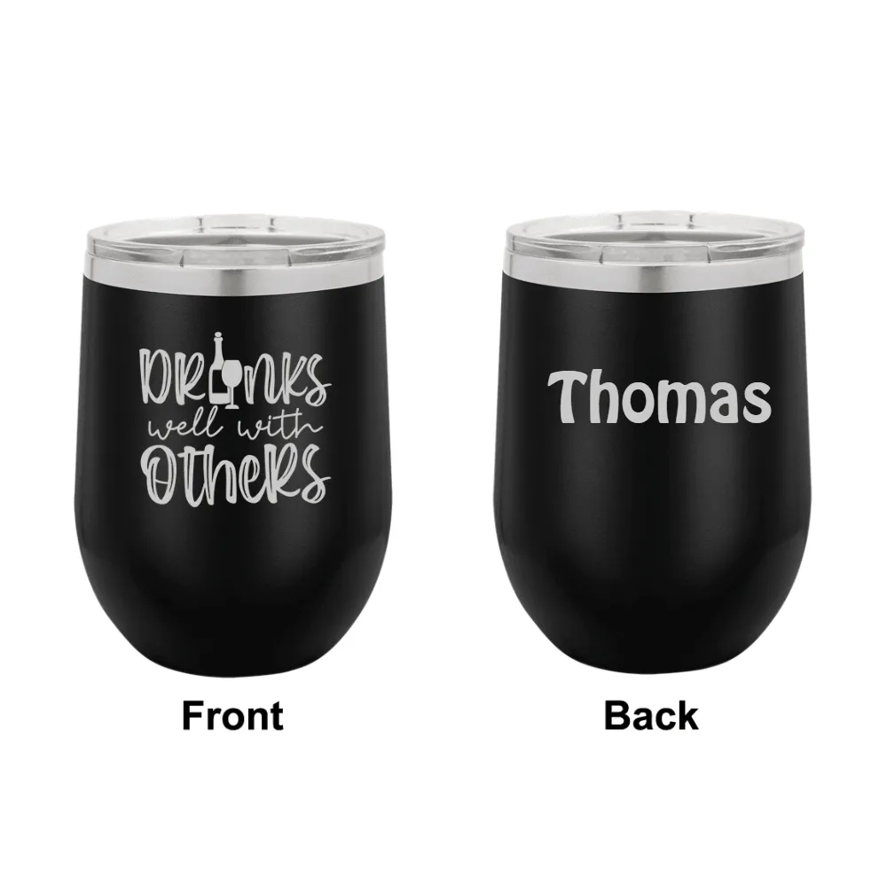 Personalized Drinks Well With Others Engraved Wine Tumbler