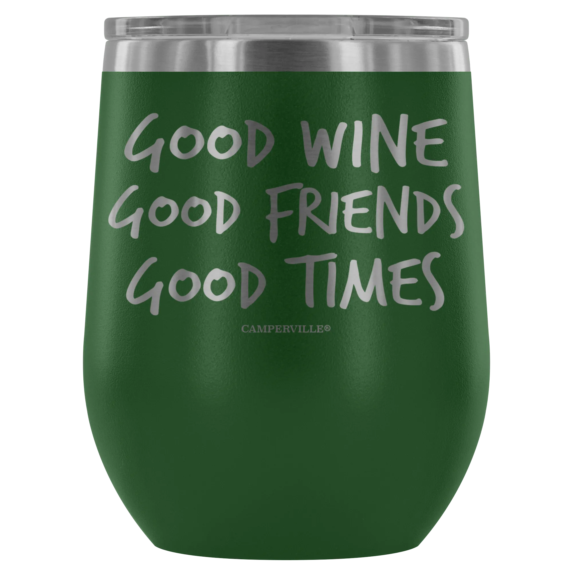"Good Wine, Good Friends, Good Times" - Stemless Wine Cup