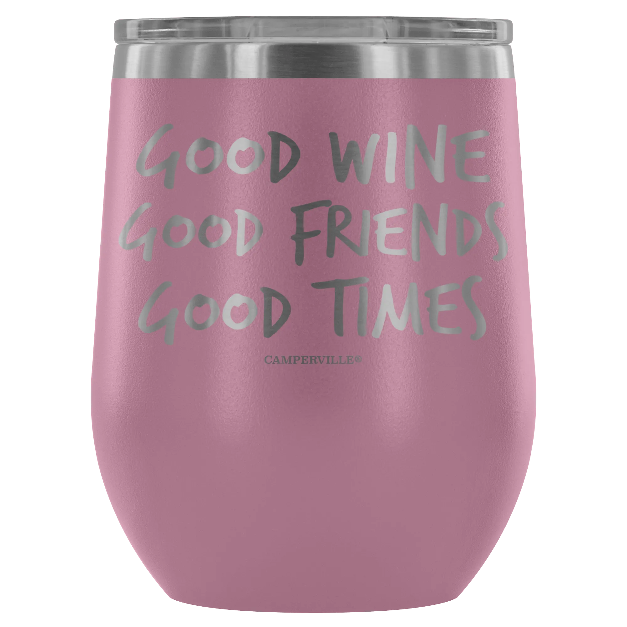 "Good Wine, Good Friends, Good Times" - Stemless Wine Cup