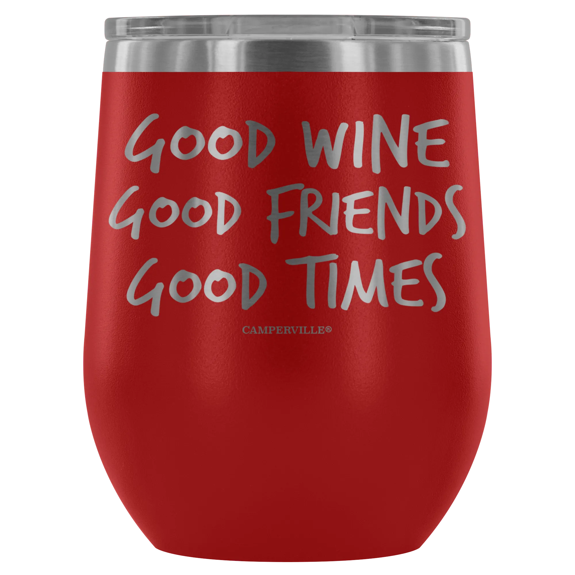 "Good Wine, Good Friends, Good Times" - Stemless Wine Cup