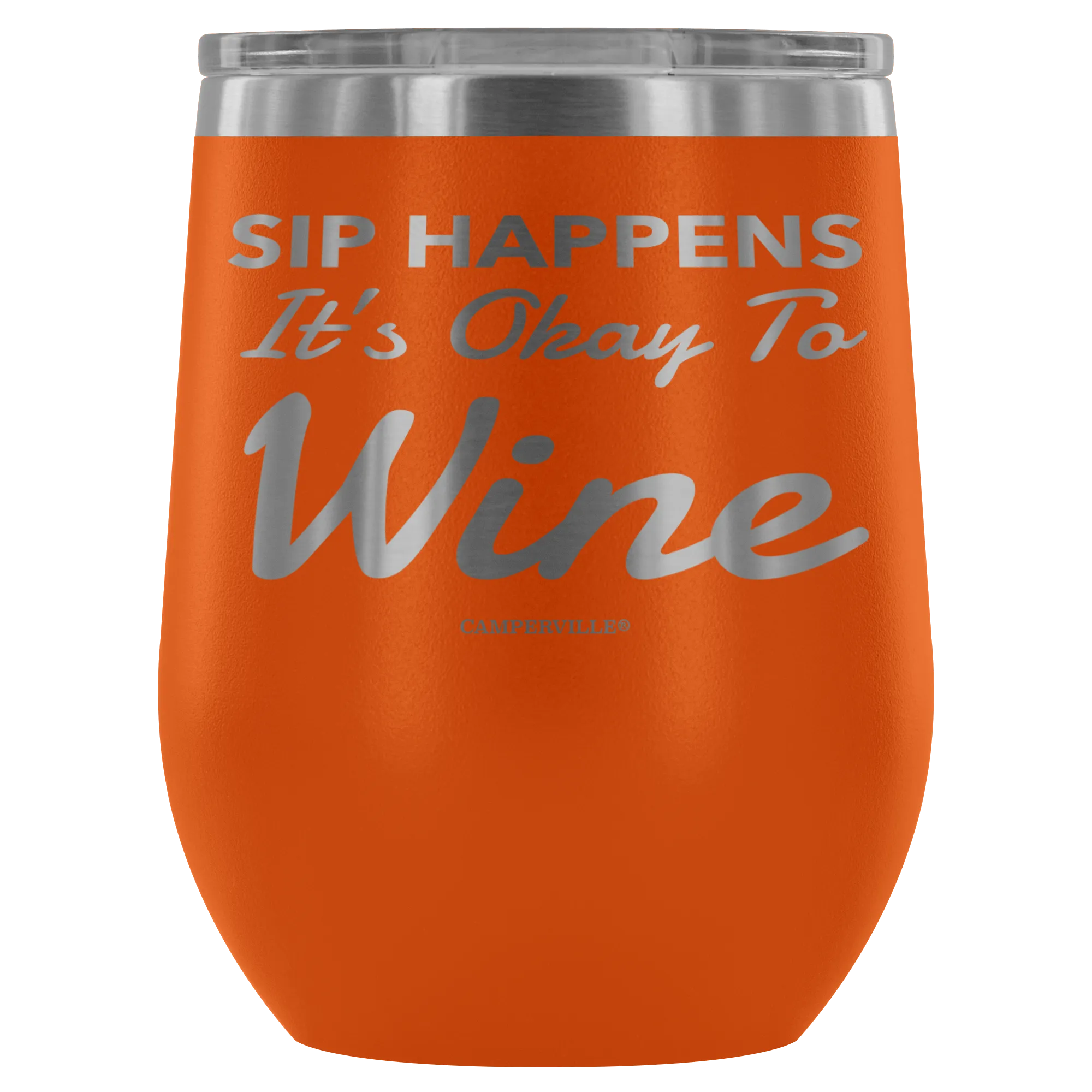 "Sip Happens, It's Okay To Wine" Stemless Wine Cup