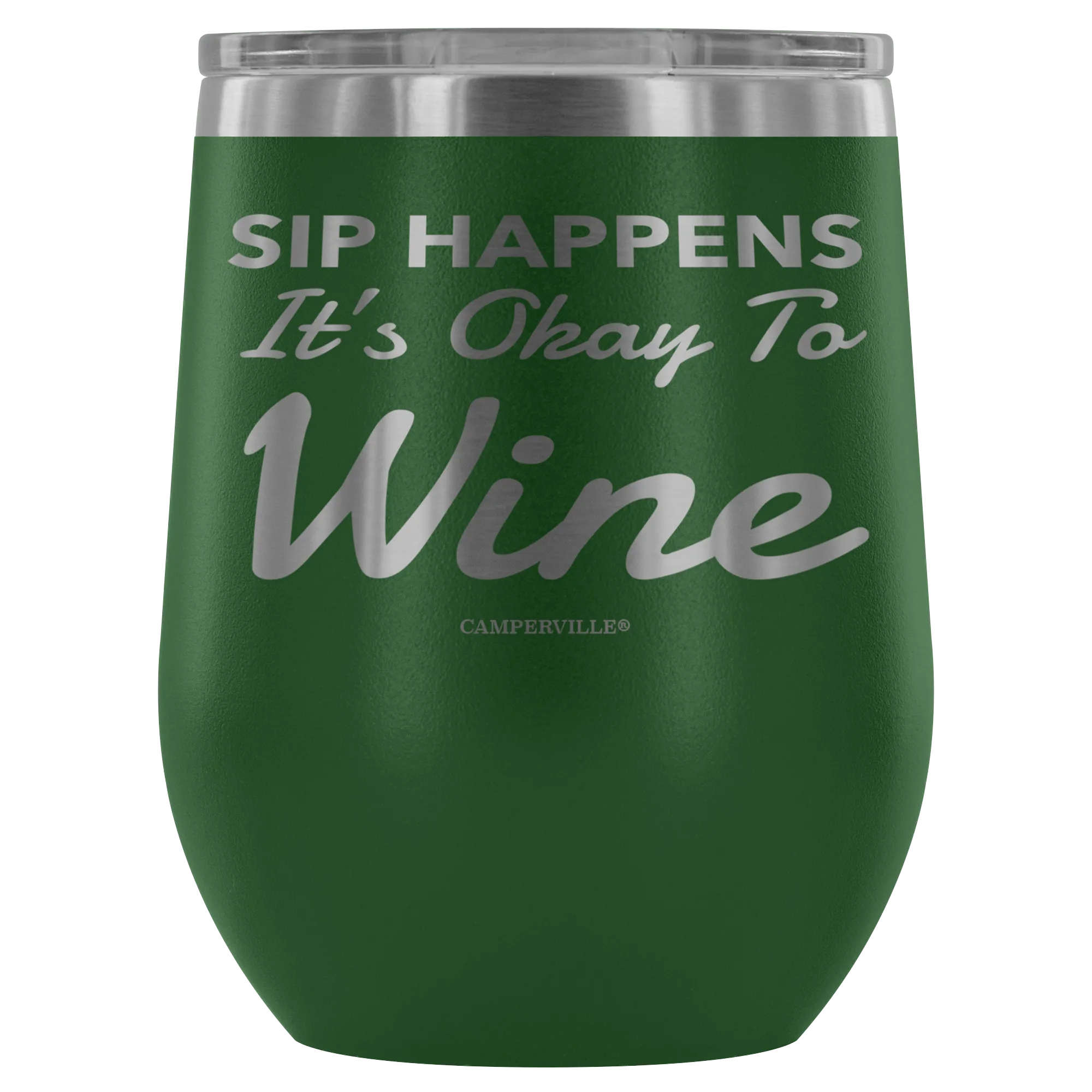 "Sip Happens, It's Okay To Wine" Stemless Wine Cup